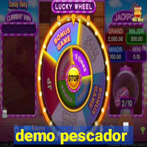 demo pescador